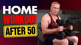 Upper Body At Home Workout For Men Over 50 (BUILD MORE MUSCLE!)