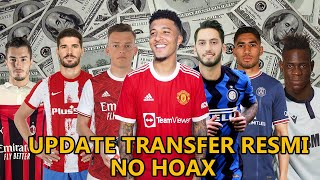 73 DAFTAR LENGKAP UPDATE BURSA TRANSFER RESMI MUSIM PANAS 2021 | PART 1