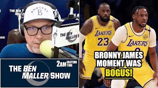 Ben Maller Says Bronny James Moment was Bogus and Just a Big Nike Ad