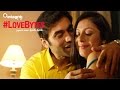 #LoveBytes - Episode 4 - Coming Home Late #LoveBytes - Episode 4 - Coming Home Late