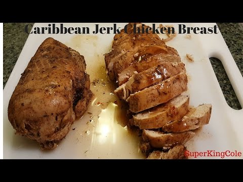 Jerk Chicken Breast Jerk Chicken Breast