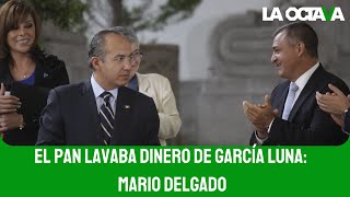 EXHIBEN los VÍNCULOS del PANISMO con GARCÍA LUNA: FUERON PARTE de la MAFIA PARA LAVAR DINERO