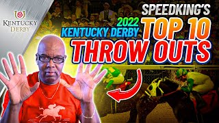 2022 Kentucky Derby "Top 10 Throw Outs" | Pretenders! 4/25/2022.