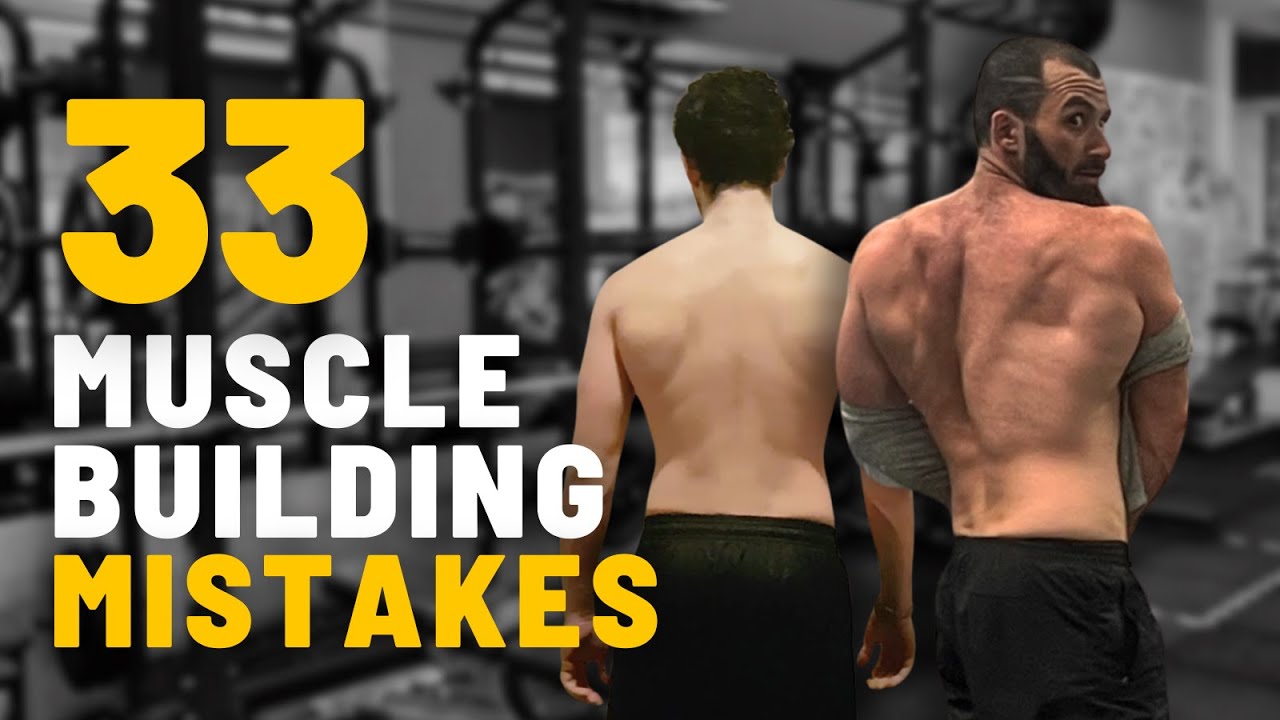 33 Reasons You're NOT Building Muscle - YouTube