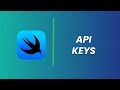 SwiftUI Tutorial | Setting API Keys