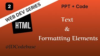 Text & Formatting Elements – HTML Tutorial for Beginners | Web Development Series | JDCodebase