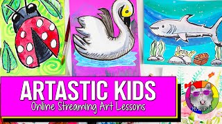 Artastic Kids Online Streaming Art Lessons and Activities for Children at Home or in a Classroom