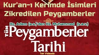 Hz. Adem (a.s.)'den Hz. Muhammed  (s.a.v.)'e kadar tüm Peygamberlere ait bilgiler tek Video da...