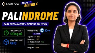 LeetCode 9 | Palindrome Number | O(log n) Time | O(1) Space | Easy Solution