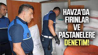 Samsun'un Havza ilçesinde fırınlar ve pastanelere denetim