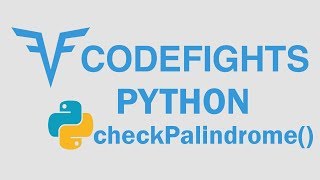 checkPalindrome | Python Solution | CodeFights