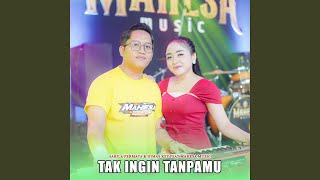 Tak Ingin Tanpamu (feat. Mahesa Music)