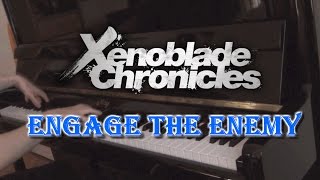 [Piano Cover] Engage The Enemy (Xenoblade Chronicles)