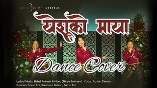 YESHU KO MAYA ~ Adrian Dewan~ Dance Cover (Muna-Bandana- Sarita)