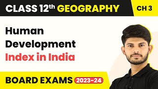 Human Development Index in India - Human Development | Class 12 Geography (2025-26)