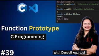 Function Prototype in C Programming | Function Declaration vs Function Definition in C #39