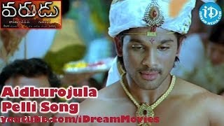Varudu Movie Songs - Aidhurojula Pelli Song - Allu Arjun - Bhanusri Mehra - Arya