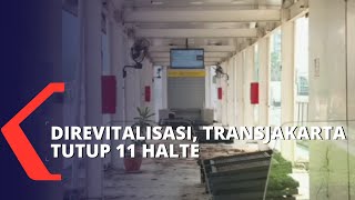 Direvitalisasi, PT Transjakarta Tutup 11 Halte untuk Sementara