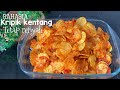 Rahasia Membuat Sambal Kripik Kentang Renyah