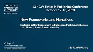 New Frameworks and Narratives: GW Ethics in Publishing Conference 2023