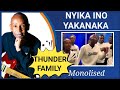 Thunder Family's Nyika Ino Yakanaka-Monolised Version