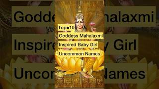 Top-10 🙏 Baby Girl 👧 Names associated with Goddess Mahalaxmi|| #goddesslakshmidevi #baby