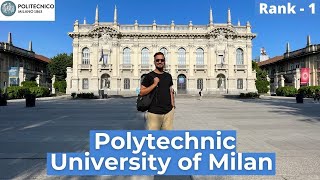 Polytechnic University of Milan - Italy's No.1 University ! Campus Life ! Application Process !