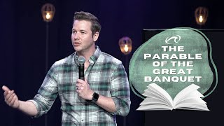 THE PARABLE OF THE GREAT BANQUET | August 15 | FCCHB