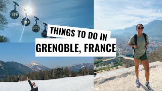 My TAPIF Site- - 8 Incredible Things To Do In Grenoble, France