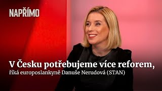 Nerudová: Chce to víc reforem, jinak skončíme jako Maďaři a Slováci | Napřímo