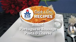 KTA's Quick \u0026 'Ono Recipes: Baked Portuguese Sausage Pasta \u0026 Cheese with Chef Grant Sato