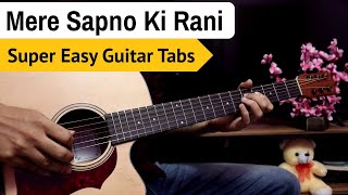 Mere Sapno Ki Rani Kab Aayegi Tu - Super Easy Guitar Tabs For Beginners