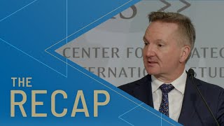 The ReCap | A Clean and Secure Energy Future in the Indo-Pacific with Chris Bowen