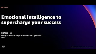 AWS re:Invent 2021 - Emotional intelligence to supercharge your success