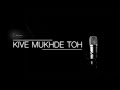 Kive Mukhde Toh - Full Video Song | Euphonious™ | 2017 | Amrit Wadali | Vineet Khorwal | Bunty Kinot