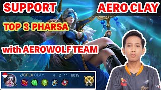 CLAY - Pharsa Support | With Aerowolf Team | Top 3 Pharsa | Mobile Legend Gameplay