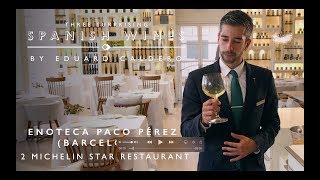 Three Surprising Spanish Wines with sommelier Eduard Caldero (La Enoteca Restaurant, Barcelona)