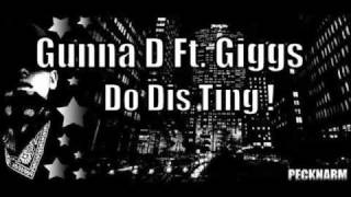 Gunna D Ft Giggs - Do Dis Ting