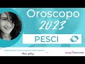 ♓ Oroscopo Pesci 2023 - le tue previsioni personalizzate 🍀