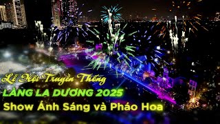 Lễ Hội Ánh Sáng và Pháo Hoa 2025: Bế mạc lễ hội cổ truyền làng La Dương 2025