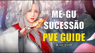 Me-Gu Sucessão PVE GUIDE + Teste em Spot's | Black Desert Online