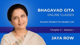 Bhagavad Gita Online Classes by Jaya Row - Chapter 2 Session 1 - 16th November 2024