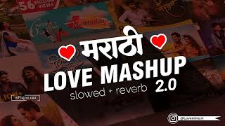 Marathi love mashup 2.0 | Sonali sonawane | prajyotraut | lofi | slowed reverb