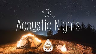 Acoustic Nights 🌙🌃 - A Midnight Indie/Folk/Chill Playlist | Vol. 1