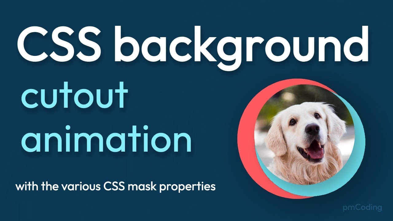 Background Cutout CSS Animations Effect Tutorial With The CSS Mask ...