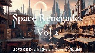 Space Renegades Vol2| 1 Hour Western Sci-Fi Music Inspired by Firefly, Cowboy Bebop, and Starcraft 2