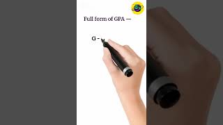 Full form of GPA #education #sciencedegree #animation #ainimation #gk