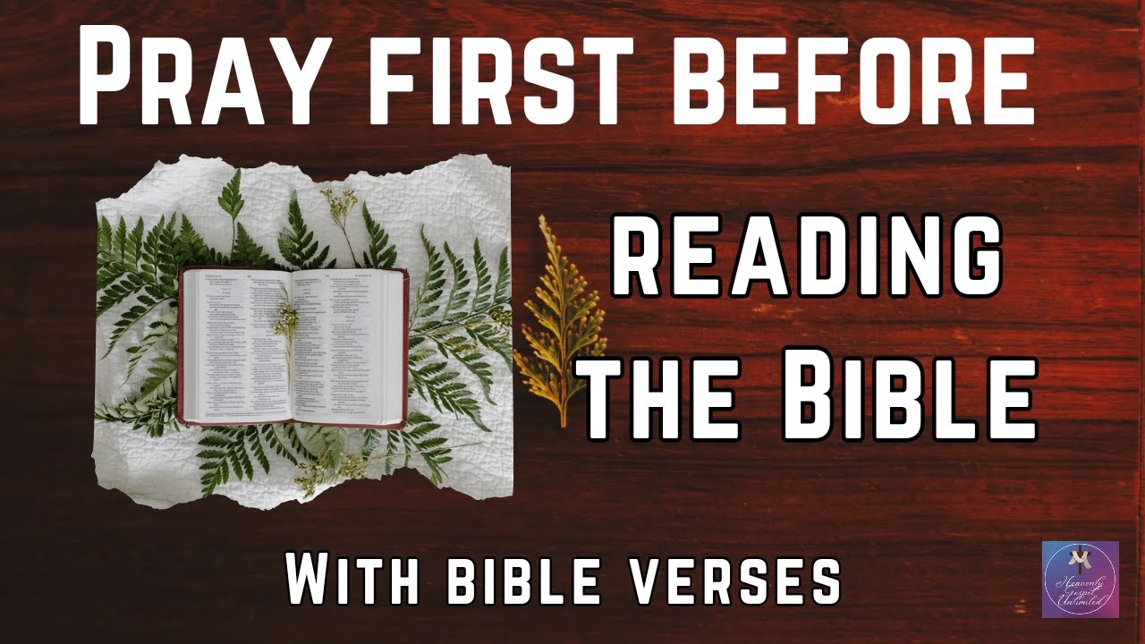 Pray First Before Reading The Bible | Start Reading Bible With A Short ...