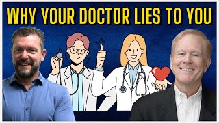 WHY YOUR DOCTOR LIES TO YOU - with DR ROBERT LUFKIN