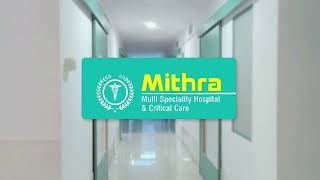 Best Multispeciality Hospital in Hanamkonda | Expert Care for Any Health Issue | Mithra Hospital